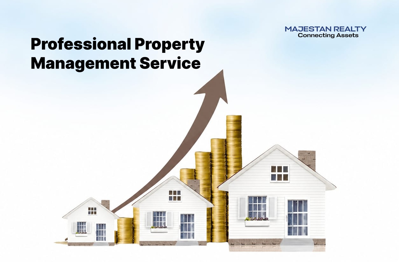 Majestan Realty’s property management banner featuring three houses, rising stacks of coins and an upward arrow symbolising property value growth.